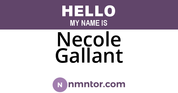 Necole Gallant