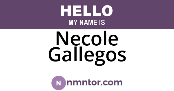 Necole Gallegos