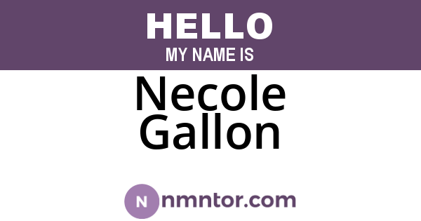 Necole Gallon