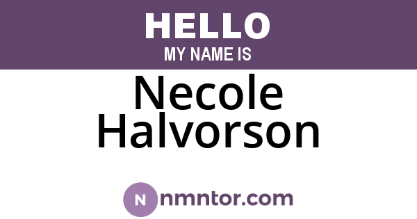 Necole Halvorson