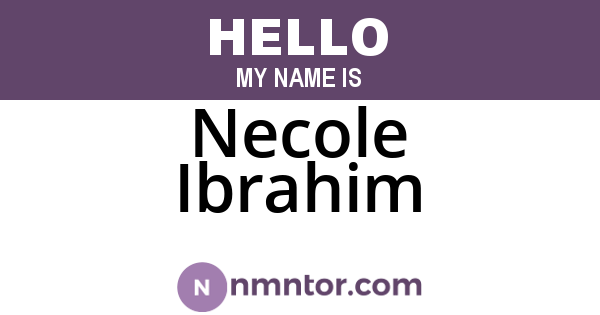 Necole Ibrahim