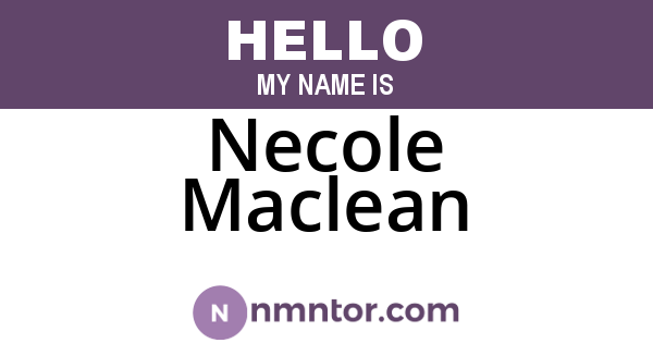 Necole Maclean
