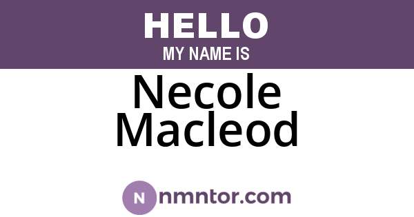 Necole Macleod