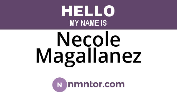 Necole Magallanez