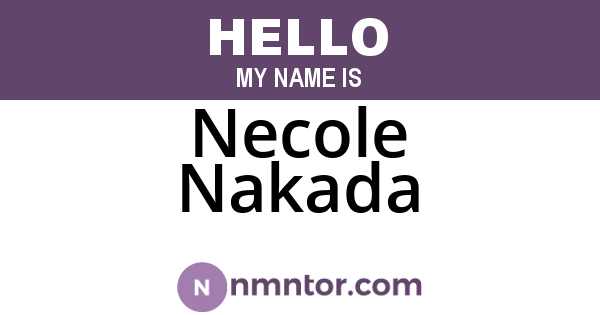 Necole Nakada