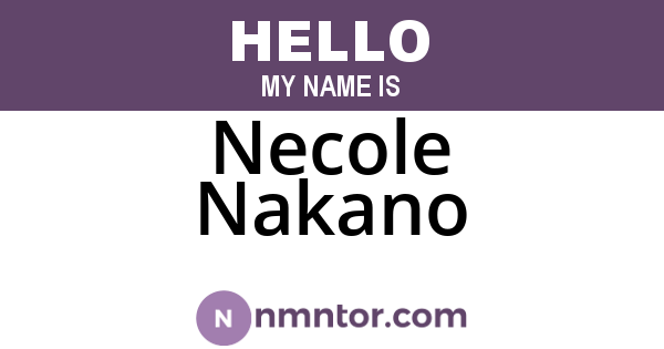 Necole Nakano