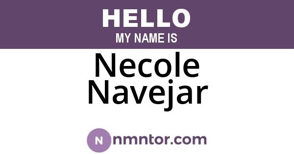 Necole Navejar