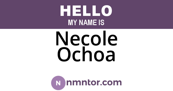 Necole Ochoa