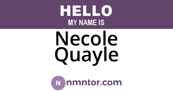 Necole Quayle