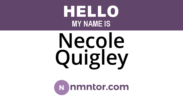 Necole Quigley