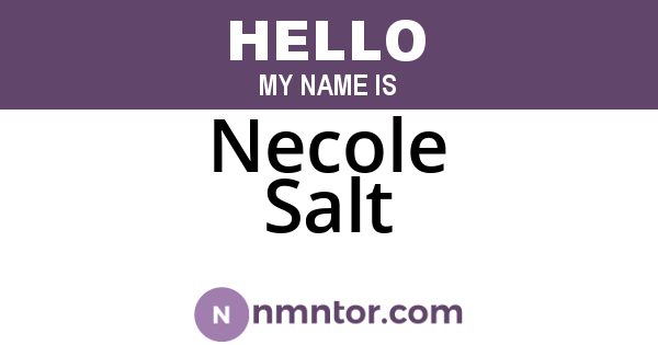 Necole Salt