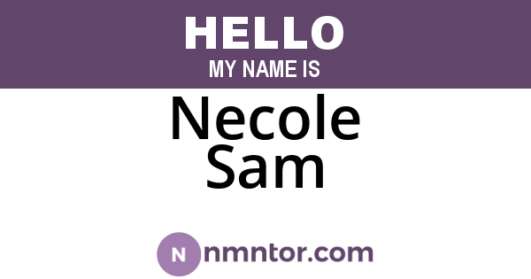 Necole Sam