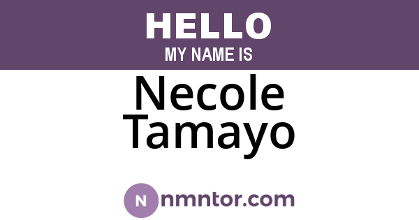 Necole Tamayo