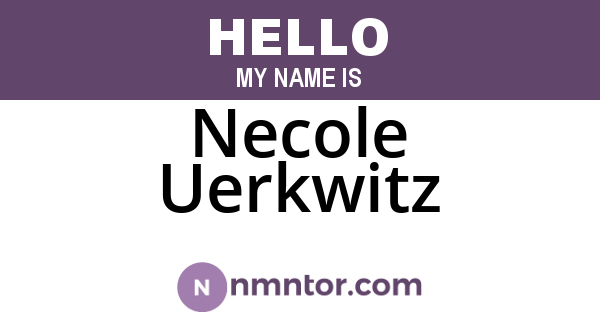 Necole Uerkwitz