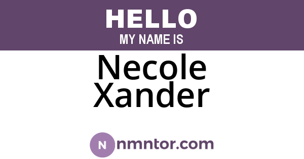 Necole Xander