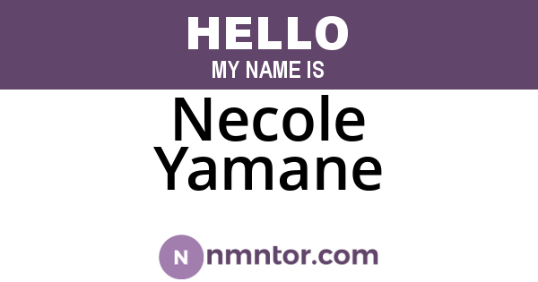 Necole Yamane