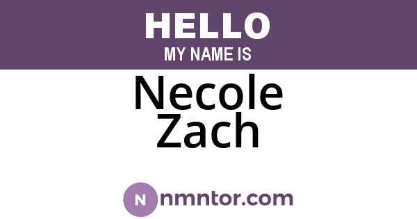 Necole Zach