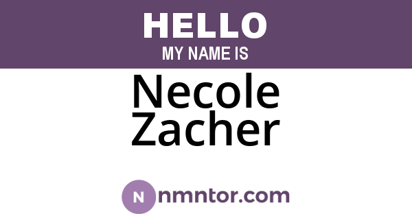 Necole Zacher