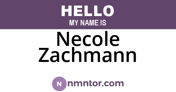 Necole Zachmann