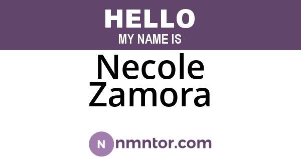 Necole Zamora