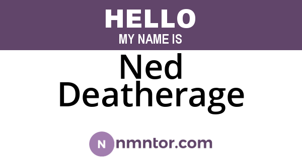 Ned Deatherage