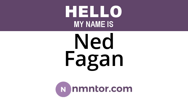 Ned Fagan