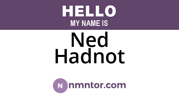 Ned Hadnot