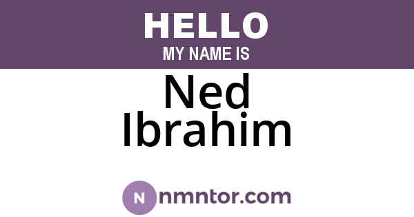 Ned Ibrahim