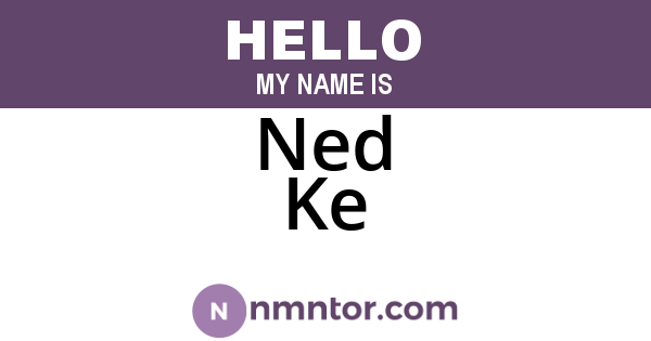 Ned Ke