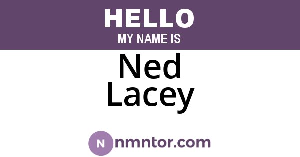 Ned Lacey