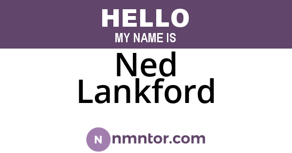Ned Lankford