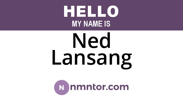 Ned Lansang
