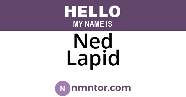 Ned Lapid