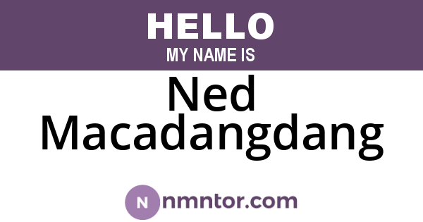 Ned Macadangdang