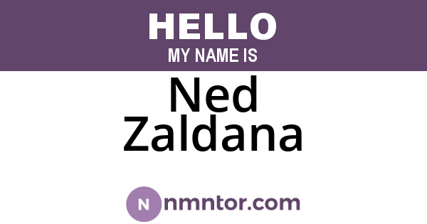 Ned Zaldana