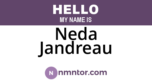 Neda Jandreau