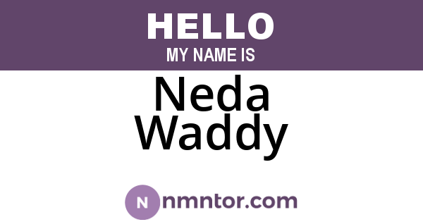 Neda Waddy