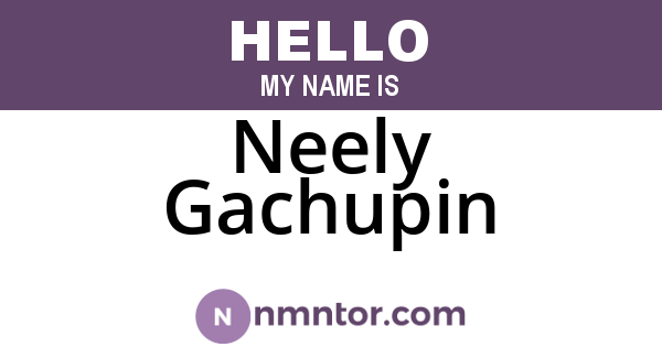 Neely Gachupin
