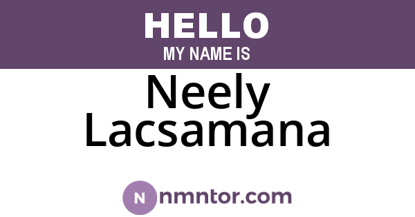 Neely Lacsamana