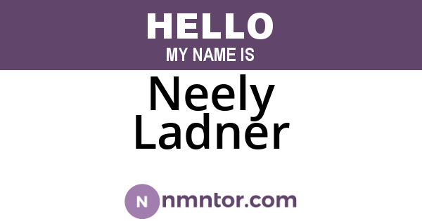 Neely Ladner