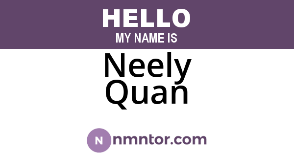 Neely Quan