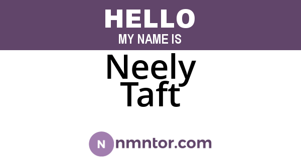 Neely Taft