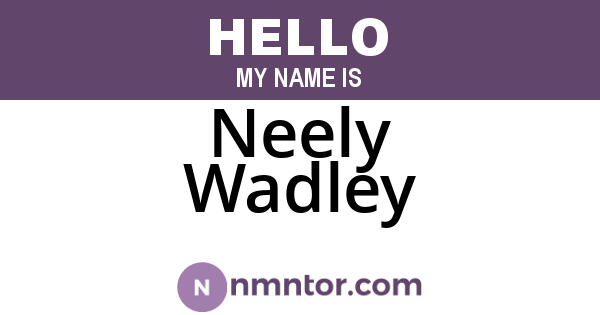 Neely Wadley