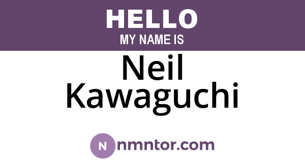 Neil Kawaguchi