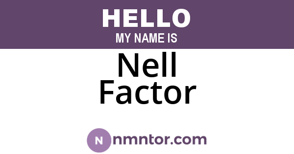 Nell Factor