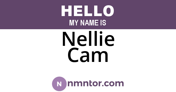 Nellie Cam