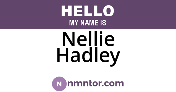 Nellie Hadley