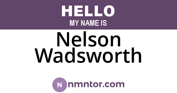 Nelson Wadsworth