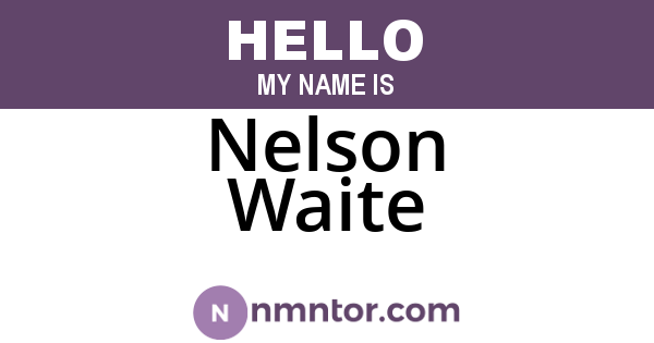 Nelson Waite