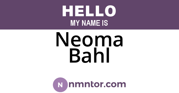 Neoma Bahl